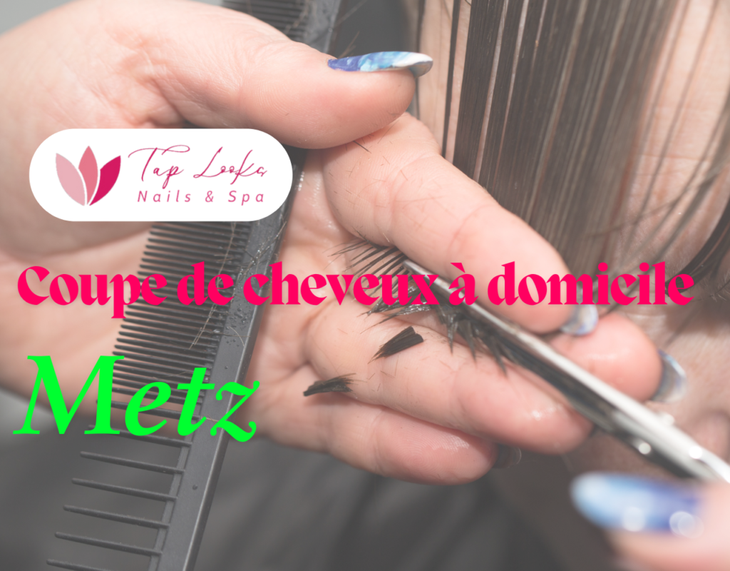 Coupe de cheveux à domicile Metz